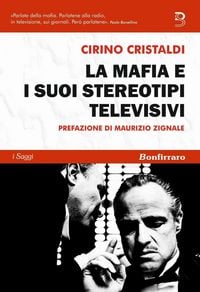 Produktbild: La mafia e i suoi stereotipi televisivi