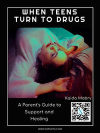 Produktbild: When Teens Turn to Drugs: A Parent's Guide to Support and Healing