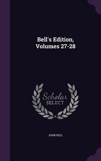 Produktbild: Bell's Edition, Volumes 27-28