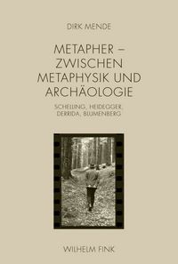 Produktbild: Metapher - Zwischen Metaphysik und Arch&auml;ologie