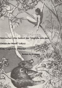 Produktbild: Nietzsches &bdquo;Die Geburt der Trag&ouml;die aus dem Geiste der Musik&ldquo; (1872)