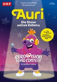 Produktbild: AURI &ndash; Die Show seines Lebens. Das Kinderbuch zum Eurovision Song Contest