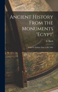 Produktbild: Ancient History From the Monuments 'Egypt'