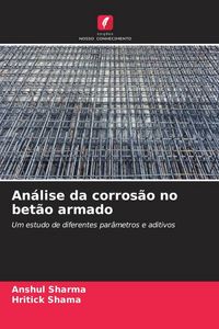 Produktbild: An&aacute;lise da corros&atilde;o no bet&atilde;o armado