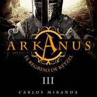Produktbild: Arkanus 3. El regreso de Ketzel