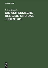 Produktbild: Die altpersische Religion und das Judentum