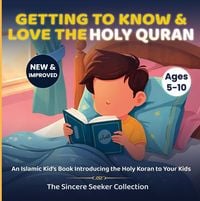 Produktbild: Getting to Know & Love the Holy Quran (Islamic Books for Muslim Kids)
