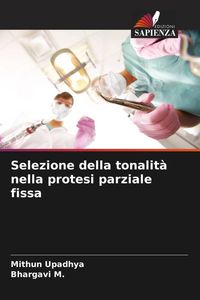 Produktbild: Selezione della tonalit&agrave; nella protesi parziale fissa