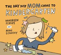 Produktbild: The Day My Mom Came to Kindergarten