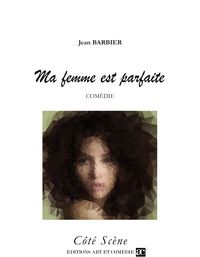 Produktbild: Ma femme est parfaite
