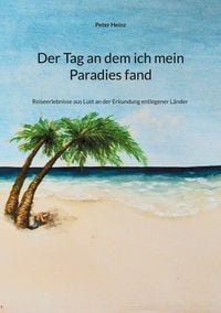 Produktbild: Der Tag an dem ich mein Paradies fand