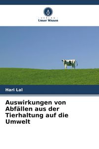 Produktbild: Auswirkungen von Abf&auml;llen aus der Tierhaltung auf die Umwelt