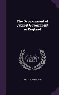 Produktbild: The Development of Cabinet Government in England