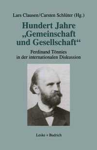 Produktbild: Hundert Jahre &bdquo;Gemeinschaft und Gesellschaft&ldquo;