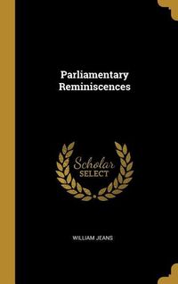 Produktbild: Parliamentary Reminiscences
