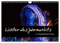 Produktbild: Lichter des Jahrmarkts in Langzeitbelichtung (Wandkalender 2027 DIN A4 quer), CALVENDO Monatskalender