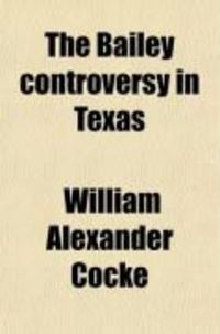 Produktbild: The Bailey Controversy in Texas