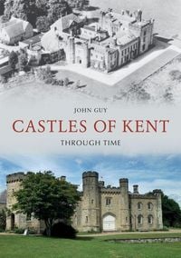 Produktbild: Castles of Kent Through Time