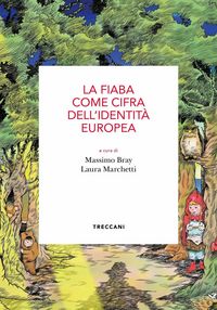 Produktbild: La fiaba come cifra dell'identit&agrave; europea. Atti del Convegno (Roma, 15 maggio 2019)