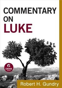 Produktbild: Commentary on Luke (Commentary on the New Testament Book #3)
