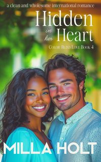 Produktbild: Hidden In Her Heart (Color-Blind Love, #4)