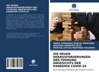 Produktbild: Die Neuen Herausforderungen der F&uuml;hrung Angesichts der Pandemie Covid-19