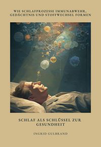 Produktbild: Schlaf als Schl&uuml;ssel zur Gesundheit