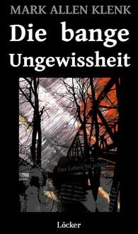 Produktbild: Die bange Ungewissheit