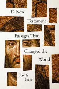 Produktbild: 12 New Testament Passages That Changed the World