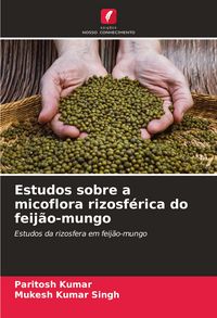 Produktbild: Estudos sobre a micoflora rizosf&eacute;rica do feij&atilde;o-mungo