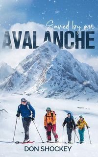 Produktbild: Saved by an Avalanche