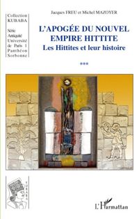Produktbild: Apogee du Nouvel Empire Hittite