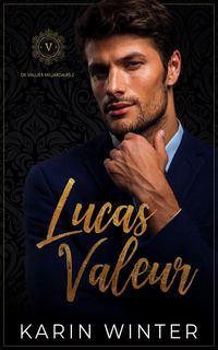 Produktbild: Lucas Valeur (De Valuer Miljardairs, #2)