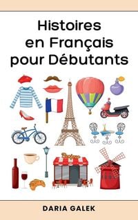 Produktbild: Histoires en Fran&ccedil;ais pour D&eacute;butants