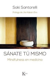 Produktbild: S&aacute;nate t&uacute; mismo : mindfulness en medicina