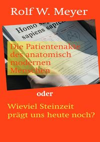 Produktbild: Die Patientenakte des anatomisch modernen Menschen