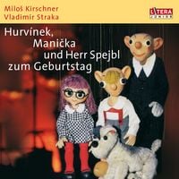 Produktbild: Hurvinek, Manicka und Herr Spejbl zum Geburtstag