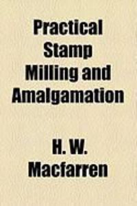 Produktbild: Practical Stamp Milling and Amalgamation
