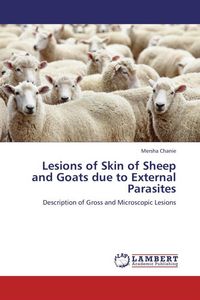 Produktbild: Chanie, M: Lesions of Skin of Sheep and Goats due to Externa