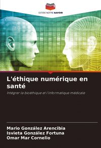 Produktbild: L'&eacute;thique num&eacute;rique en sant&eacute;