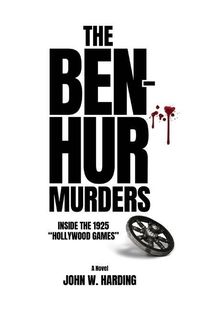 Produktbild: The Ben-Hur Murders: Inside the 1925 Hollywood Games [A Novel]
