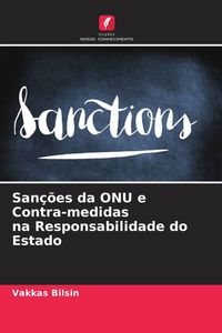 Produktbild: San&ccedil;&otilde;es da ONU e Contra-medidas na Responsabilidade do Estado