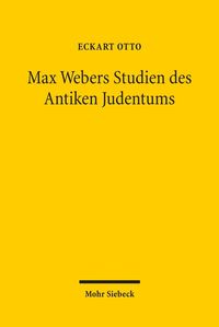 Bild vom Artikel Max Webers Studien des Antiken Judentums vom Autor Eckart Otto