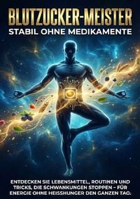 Produktbild: Blutzucker-Meister: Stabil Ohne Medikamente