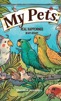 Produktbild: MY PETS Real Happenings in My Aviary