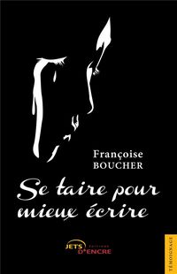Produktbild: Se taire pour mieux ecrire