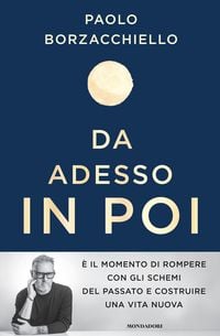 Produktbild: Da adesso in poi. Un romanzo per cambiare