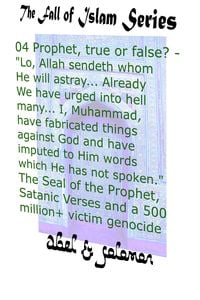 Produktbild: Prophet, True or False? "Lo, Allah Sendeth Whom He Will Astray.. Already We Have Urged Into Hell Many.. I, Muhammad, Have Fabricated Things Against Go