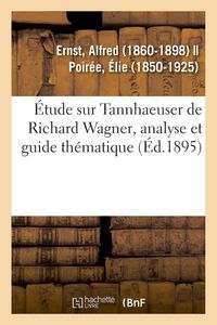 Produktbild: &Eacute;tude sur Tannhaeuser de Richard Wagner, analyse et guide th&eacute;matique