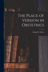 Produktbild: The Place of Version in Obstetrics